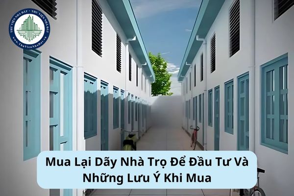 Những lưu ý khi mua lại dãy nhà trọ để đầu tư