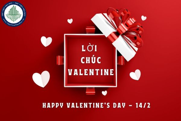 Lời chúc Valentine 2025 ngọt ngào dành cho người yêu