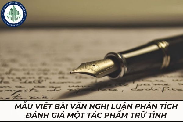 Mẫu viết bài văn nghị luận phân tích đánh giá một tác phẩm trữ tình