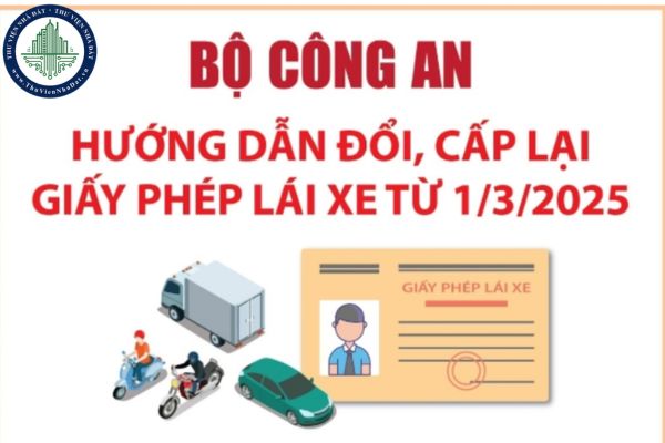 Thủ tục đổi giấy phép lái xe từ 1/3/2025 tại cơ quan công an