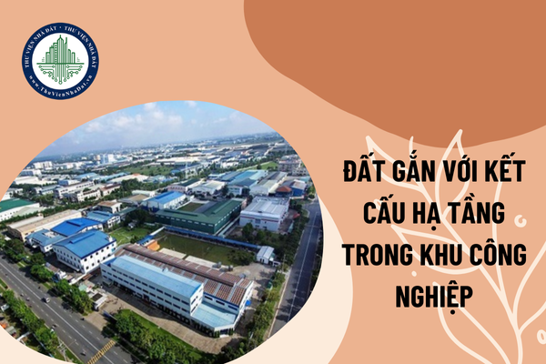 Thuê lại đất gắn với kết cấu hạ tầng trong khu công nghiệp trả tiền một lần có được thế chấp đất đó không?