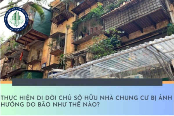 Thực hiện di dời chủ sở hữu nhà chung cư bị hư hỏng do bão như thế nào?