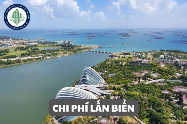 Chi phí lấn biển đã quyết toán lớn hơn chi phí lấn biển đã tính trong tổng chi phí phát triển thì giải quyết ra sao?