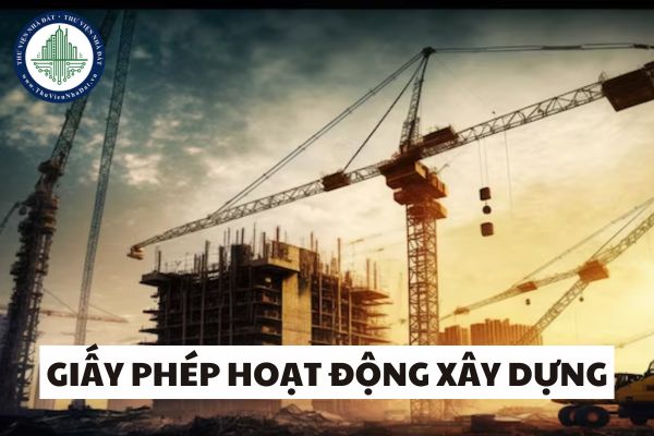 Nhà thầu nước ngoài được cấp giấy phép hoạt động xây dựng khi có quyết định gì?