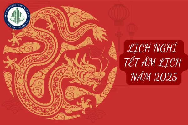 Lịch nghỉ Tết Âm lịch 2025 của cơ quan hành chính chính thức?