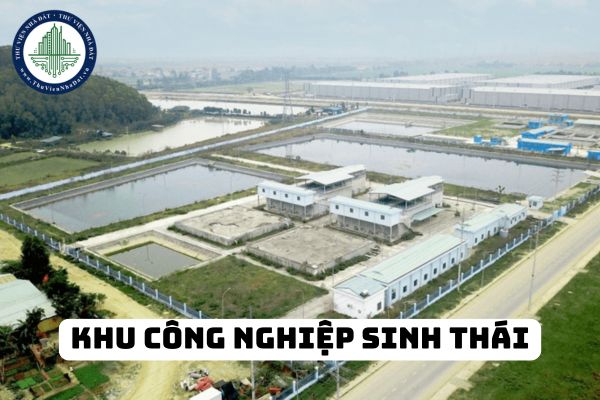 Nhà đầu tư dự án đầu tư xây dựng kết cấu hạ tầng khu công nghiệp sinh thái phải đăng ký ngành, nghề thu hút đầu tư?