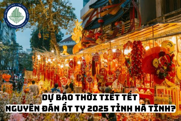 Dự báo thời tiết tết Nguyên đán Ất Tỵ 2025 tỉnh Hà Tĩnh?