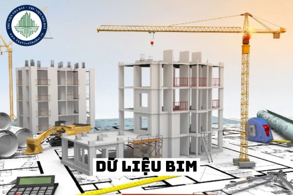 Dữ liệu BIM là tài nguyên số được tạo lập trong quá trình thực hiện dự án xây dựng? (tết)