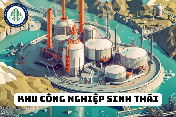 Nhà đầu tư dự án đầu tư xây dựng kết cấu hạ tầng khu công nghiệp sinh thái được ưu tiên vay vốn ưu đãi từ đâu?