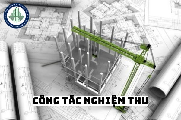 Trình tự kiểm tra công tác nghiệm thu trong quá trình thi công xây dựng công trình của cơ quan chuyên môn về xây dựng?