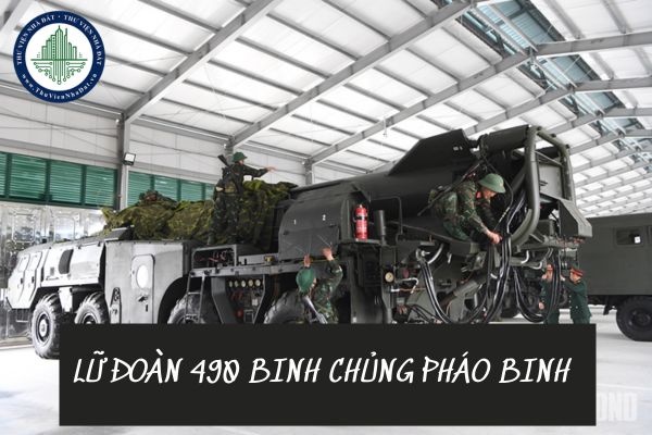 Lữ đoàn 490 Binh chủng Pháo binh ở đâu? Lữ đoàn khác sư đoàn như thế nào?