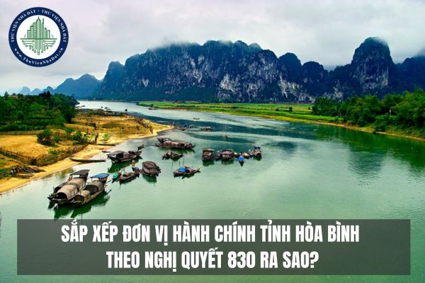 Sáp nhập tỉnh Hòa Bình theo Nghị quyết 830?