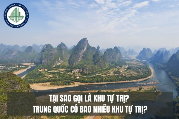 Tại sao gọi là khu tự trị? Trung Quốc có bao nhiêu khu tự trị?