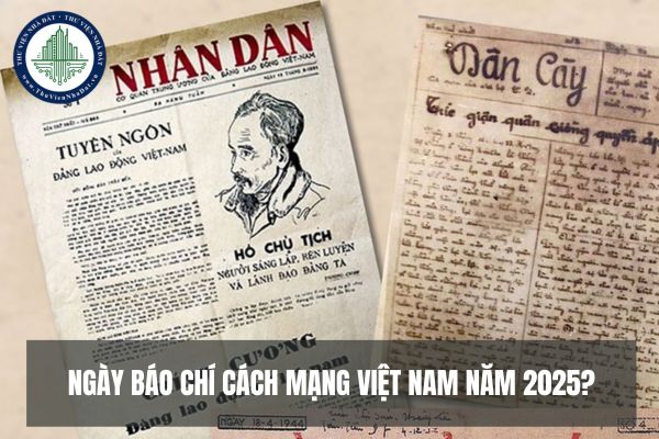 Ngày Báo chí Cách mạng Việt Nam năm 2025 là ngày nào?