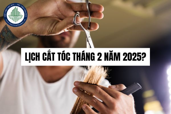 Những Lưu Ý Khi Chọn Ngày Cắt Tóc Tháng 2 Dương Lịch 2025