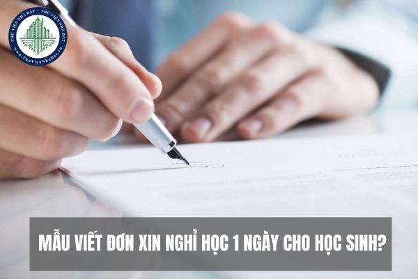 Mẫu viết đơn xin nghỉ học 1 ngày cho học sinh?