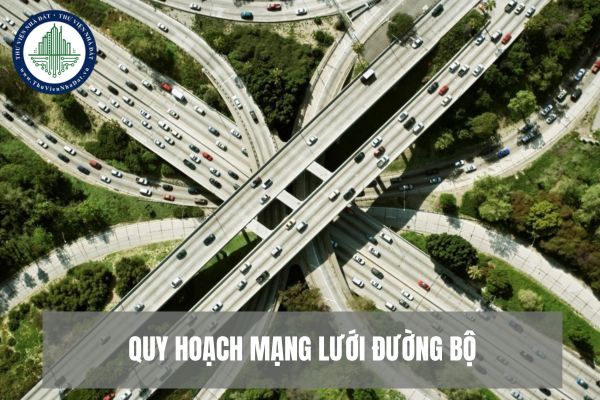 Quy hoạch mạng lưới đường bộ là quy hoạch ngành quốc gia đúng không?