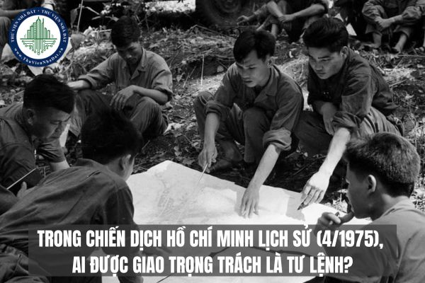 Trong chiến dịch Hồ Chí Minh lịch sử (4/1975), ai được giao trọng trách là tư lệnh?