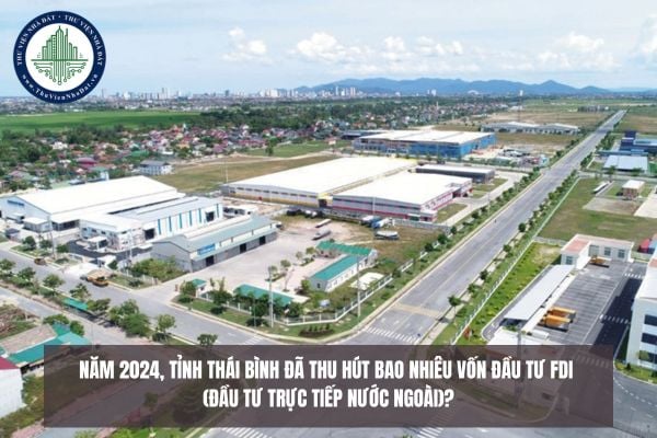 Năm 2024, tỉnh Thái Bình đã thu hút bao nhiêu vốn đầu tư FDI (Đầu tư trực tiếp nước ngoài)?
