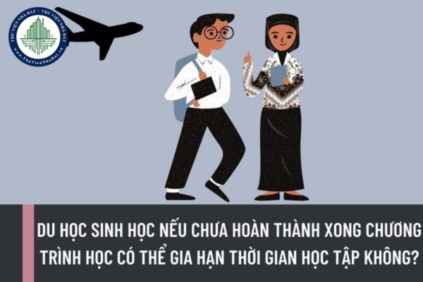 Du học sinh học bổng ngân sách nhà nước nếu chưa hoàn thành xong chương trình học có thể gia hạn thời gian học tập không?
