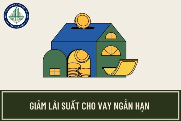 Quyết định 314/QĐ-NHNN: Ngân hàng Nhà nước hạ lãi suất cho vay ngắn hạn bằng VND từ ngày 15/03/2023?