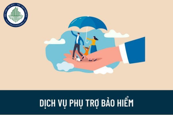Thế nào là dịch vụ phụ trợ bảo hiểm? Điều kiện cung cấp dịch vụ phụ trợ bảo hiểm được quy định như thế nào?