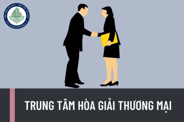 Trung tâm hòa giải thương mại chấm dứt hoạt động trong các trường hợp nào? Chi nhánh của Trung tâm hòa giải thương mại chấm dứt hoạt động trong trường hợp nào?