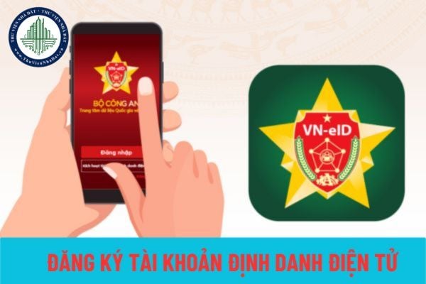 Đăng ký tài khoản định danh điện tử ở đâu? Công dân Việt Nam thực hiện đăng ký tài khoản định danh điện tử mức độ 2 như thế nào?