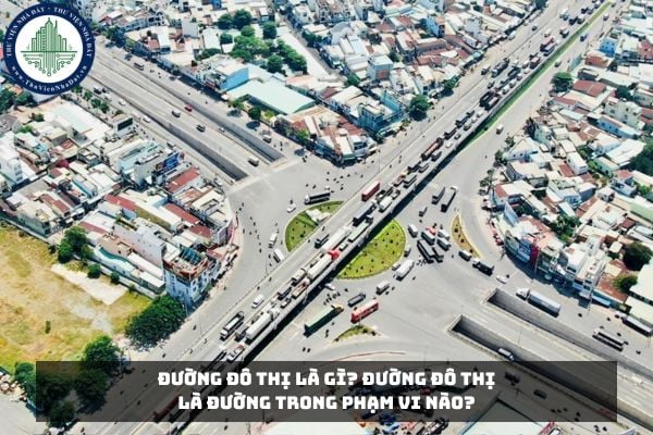 Đường đô thị là gì? Đường đô thị là đường trong phạm vi nào?