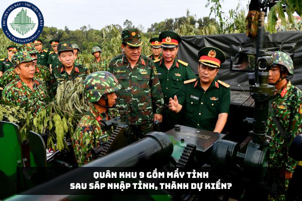 Quân khu 9 gồm mấy tỉnh sau sáp nhập tỉnh, thành dự kiến?