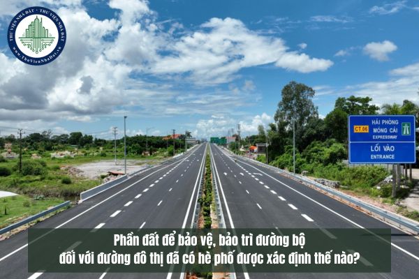 Phần đất để bảo vệ, bảo trì đường bộ đối với đường đô thị đã có hè phố được xác định thế nào?