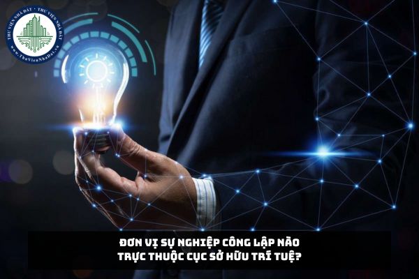 Đơn vị sự nghiệp công lập nào trực thuộc Cục Sở hữu trí tuệ?