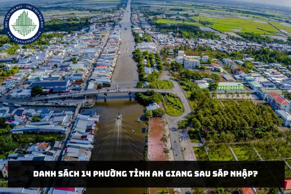 Danh sách 14 phường tỉnh An Giang sau sáp nhập?