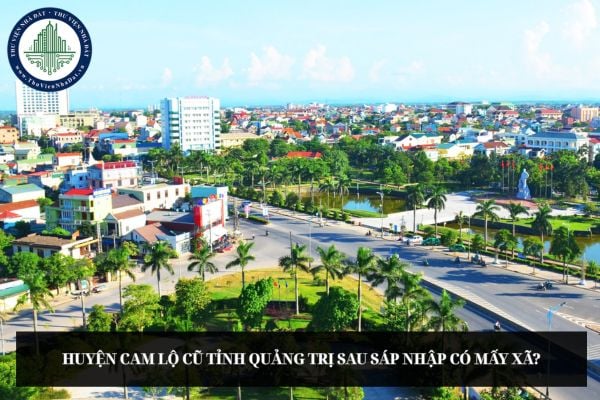 Huyện Cam Lộ cũ tỉnh Quảng Trị sau sáp nhập có mấy xã?