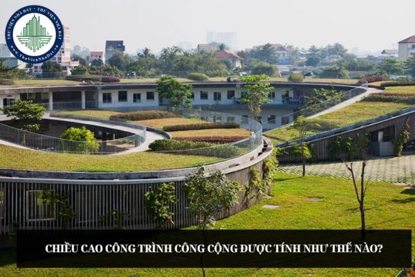 Chiều cao công trình công cộng được tính như thế nào?