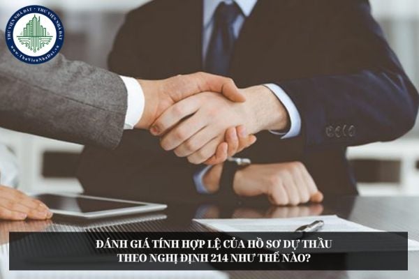 Đánh giá tính hợp lệ của hồ sơ dự thầu theo Nghị định 214 như thế nào?
