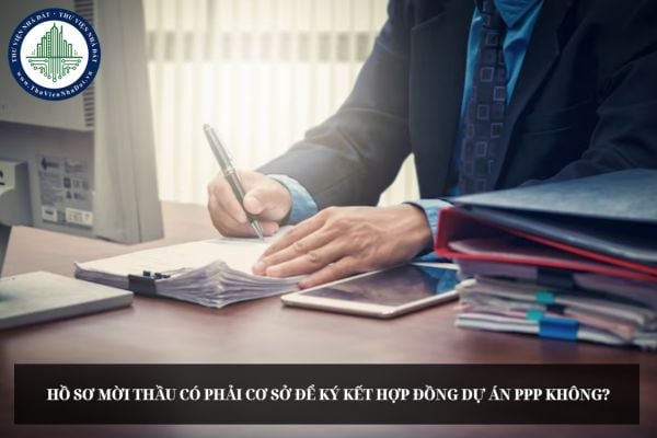 Hồ sơ mời thầu có phải cơ sở để ký kết hợp đồng dự án PPP không?