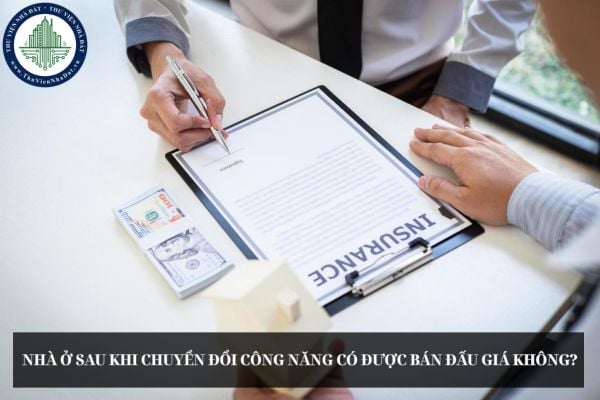 Nhà ở sau khi chuyển đổi công năng có được bán đấu giá không?