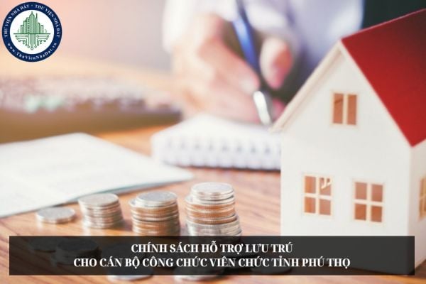 Chính sách hỗ trợ lưu trú cho cán bộ công chức viên chức tỉnh Phú Thọ