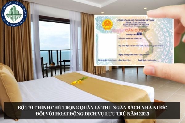 Bộ Tài chính chú trọng quản lý thu ngân sách nhà nước đối với hoạt động dịch vụ lưu trú năm 2025