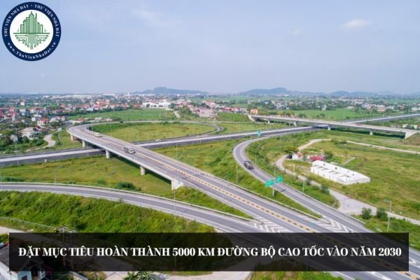 Đặt mục tiêu hoàn thành 5000 km đường bộ cao tốc vào năm 2030