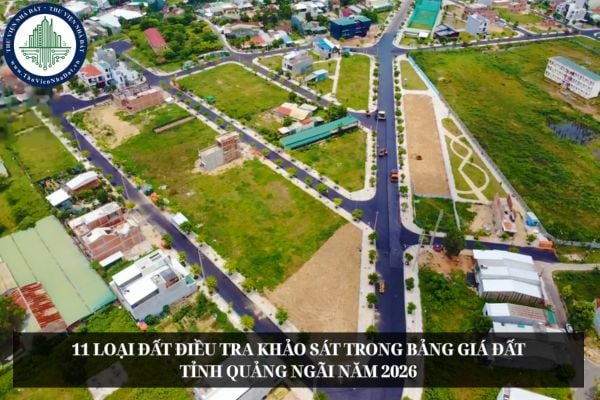11 loại đất điều tra khảo sát trong Bảng giá đất tỉnh Quảng Ngãi năm 2026
