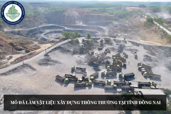 Mỏ đá làm vật liệu xây dựng thông thường tại tỉnh Đồng Nai có tình trạng thế nào vẫn được hoạt động để phục vụ Dự án quan trọng quốc gia?