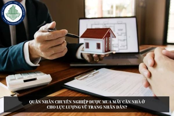 Quân nhân chuyên nghiệp được mua mấy căn nhà ở cho lực lượng vũ trang nhân dân?