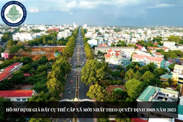 Hồ sơ định giá đất cụ thể cấp xã mới nhất theo Quyết định 3969 năm 2025