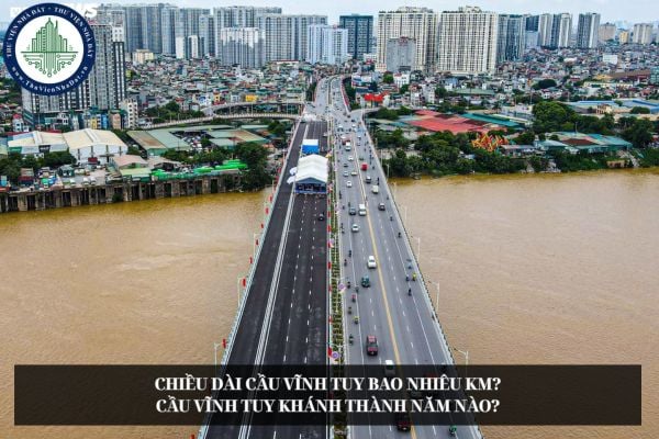 Chiều dài cầu Vĩnh Tuy bao nhiêu km? Cầu Vĩnh Tuy khánh thành năm nào?