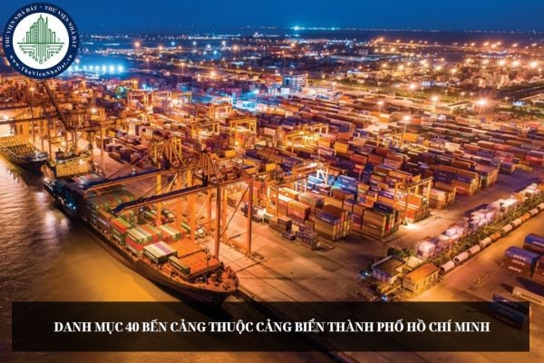 Danh mục 40 bến cảng thuộc cảng biển Thành phố Hồ Chí Minh
