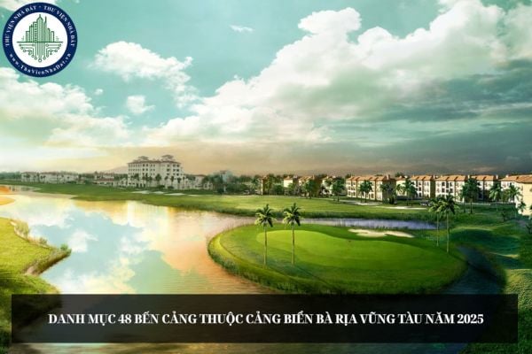 Danh mục 48 bến cảng thuộc cảng biển Bà Rịa Vũng Tàu năm 2025