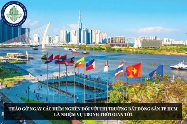 Tháo gỡ ngay các điểm nghẽn đối với thị trường bất động sản TP HCM là nhiệm vụ trong thời gian tới