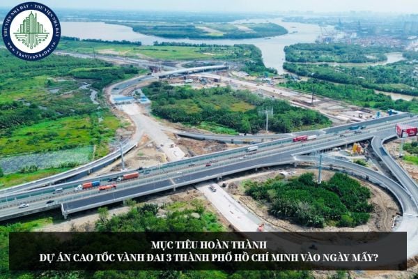 Mục tiêu hoàn thành dự án cao tốc Vành đai 3 Thành phố Hồ Chí Minh vào ngày mấy?